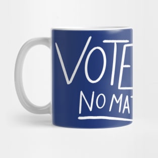 Vote blue no matter who Mug